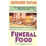 Funeral Food by Kathleen Taylor