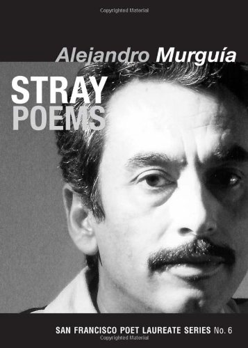 Stray Poems: San Francisco Poet Laureate Series No. 6