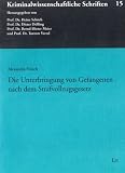 Die Unterbringung von Gefangenen nach dem Strafvollzugsgesetz
