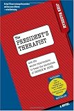 The President's Therapist: And the Secret Intervention to Treat the Alcoholism of George W. Bush