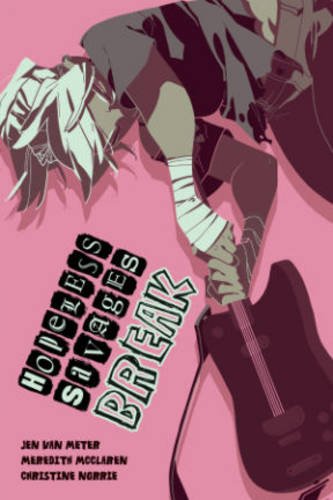 Hopeless Savages: Break (Hopeless Savages Tp)