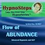 Hypnosteps: FLOW of ABUNDANCE Guided Hypnosis