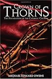 Crown of Thorns: The Foundation of the Catholic Church