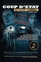 Coup d'etat in Slow Motion Vol II: The murder of Olof Palme (Volume 2) Coup d'etat in Slow Motion Vol II: The murder of Olof Palme (Volume 2)
