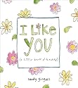 I Like You: A Little Book of Friendship