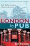 London By Pub: Pub Walks Around Historic London