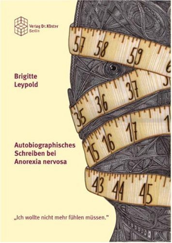 Autobiographisches Schreiben bei Anorexia nervosa