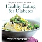 Healthy Eating for Diabetes by Antony Worrall Thompson