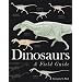 Dinosaurs: A Field Guide