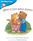 When I Care about Others (Way I Feel Books)