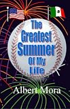 The Greatest Summer of My Life