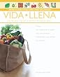 Vida Llena: Ocho Llaves Hacia Una Vida Saludable (Spanish Edition)