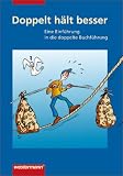 Produkt-Bild: Doppelt h&auml;lt besser: Eine Einf&uuml;hrung in die doppelte Buchf&uuml;hrung