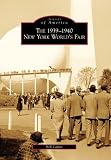 The 1939-1940 New York Worlds Fair (Images of America)
