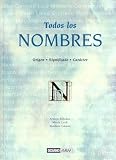 Todos Los Nombres / All the Names