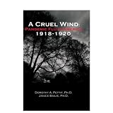 A Cruel Wind: Pandemic Flu in America 1918-1920