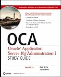 OCA: Oracle Application Server 10g Administration I Study Guide (Exam 1Z0-311)