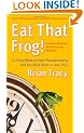 Eat That Frog!: 21 Great Ways to Stop Procrastinating and Get More Done in Less Time