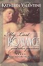 My Last Romance and other passions