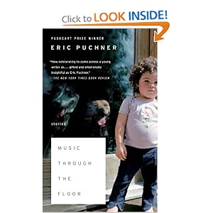 Music Through the Floor: Stories Eric Puchner