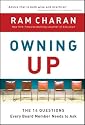 Owning Up: The 14 Questions Every Board Member Needs to Ask