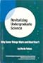 Revitalizing Undergraduate Science: Why Some Things Work and Most Don't (An Occasional paper on neglected problems in science education)