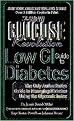 Low Gi Guide to Diabetes (The Only Authoritative Guide to Managing Diabetes Using the Glycemic Index) (Glucose Revolution Series) (Paperback)
