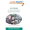 Luther for Armchair Theologians