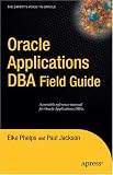 Oracle Applications DBA Field Guide