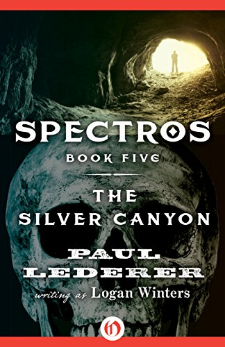 The Silver Canyon (Spectros Book 5)