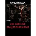 Der Kuss des Schattenkriegers: Roman