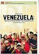 Venezuela: Revolution From The Inside Out