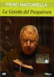 Gesetta Del Pasquiroeu (La)