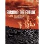 Burning The Future - Coal In America