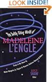 The Swiftly Tilting Worlds of Madeleine L'Engle (Wheaton Literary)