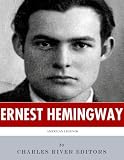 American Legends: The Life of Ernest Hemingway