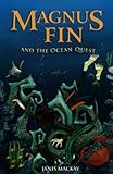 Magnus Fin and the ocean quest