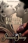 Becoming Miss Becky
