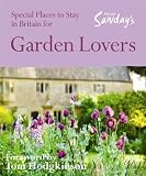 Special Places to Stay in Britain for Garden Lovers (Alastair Sawdays Special Places to Stay British for Garden Lovers)