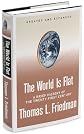 The World is Flat: a brief history of the twentieth-first century