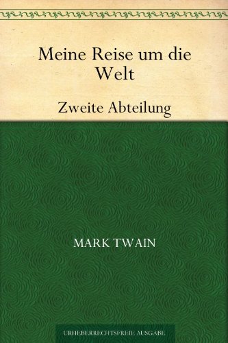 Buch - Cover Meine Reise um die WeltZweite Abteilung - Mark Twain - 