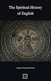 The Spiritual History of English