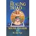 The Healing Triad: Your Liver ... Your Lifeline