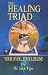 The Healing Triad: Your Liver ... Your Lifeline