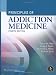Principles of Addiction Medicine