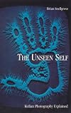 The Unseen Self, Revised: Kirlian Photography Explained