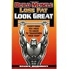 Build Muscle Lose Fat Look Great