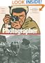The Photographer: Into War-torn Afghanistan with Doctors Without Borders