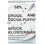 Sex, Drugs, and Cocoa Puffs: A Low Culture Manifesto