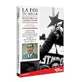 La Foi du si�cle : L'histoire du communisme